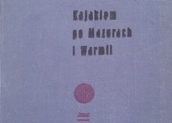 Józef Kuran, Stanisław Czajkowski – Kajakiem po Mazurach i Warmii. Przewodnik