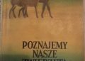 Zbigniew Woliński – Poznajemy nasze zwierzęta