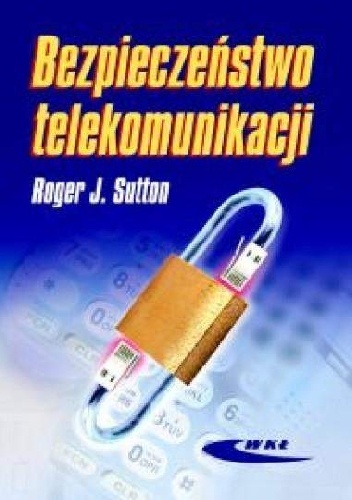Roger J. Sutton – Bezpieczeństwo telekomunikacji