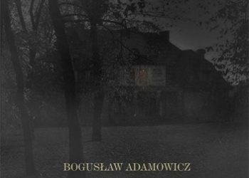 Bogusław Adamowicz – W starym dworze. Powieść fantastyczna