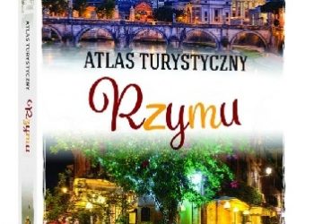 Anna Kłossowska, Michał Jaworski – Atlas turystyczny Rzymu