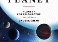 Elizabeth Tasker – Fabryka planet. Planety pozasłoneczne i poszukiwanie drugiej Ziemi