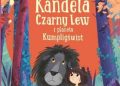 Iwona Wilmowska – Kandela, Czarny Lew i planeta Kumpligświst