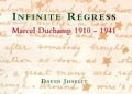 David Joselit – Infinite Regress. Marcel Duchamp 1910-1941