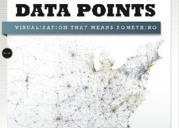 Nathan Yau – Data Points: Visualization That Means Something