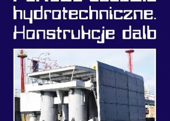 Jerzy Wojciech Drążkiewicz – Portowe budowle hydrotechniczne. Konstrukcje dalb