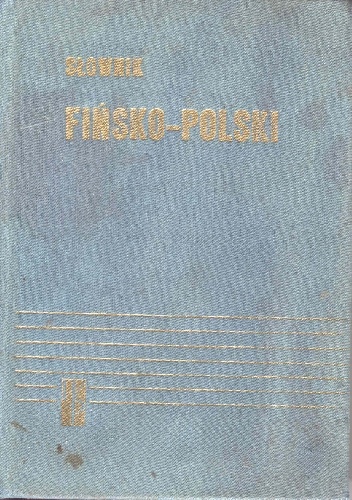 Stanisław Wałęga – Słownik fińsko-polski / Suomalais-puolalainen sanakirja
