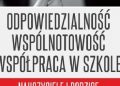 Odpowiedzialność, wspólnotowość, współpraca w szkole. Nauczyciele i rodzice