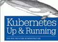 Brendan Burns – Kubernetes: Up and Running