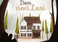 Krzysztof Stręcioch – Dom cioci Lusi