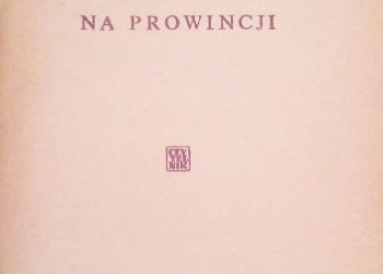 Eliza Orzeszkowa – Na prowincji