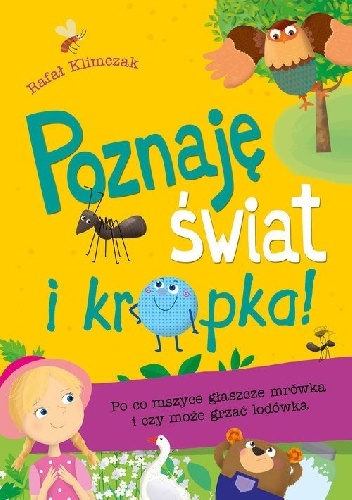 Rafał Klimczak – Poznaję świat i… kropka! Po co mszyce głaszcze mrówka i czy może grzać lodówka