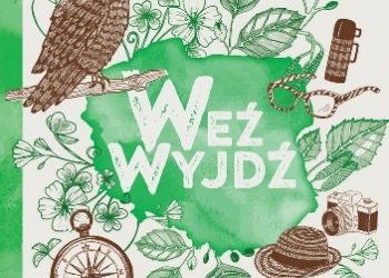 Patryk Świątek – Weź wyjdź! Sztuka aktywnego odpoczywania przez cały rok