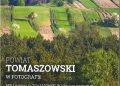 Wojciech Gromek – Powiat tomaszowski w fotografii