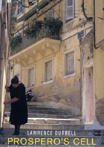 Lawrence Durrell – Prospero’s Cell A Guide to the Landscape and Manners of the Island of Corfu