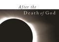 Gianni Vattimo, John D. Caputo – After the Death of God