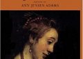 Ann Jensen Adams – Rembrandt’s ‚Bathsheba Reading King David’s Letter’