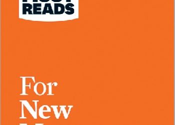HBR’s 10 Must Reads for New Managers