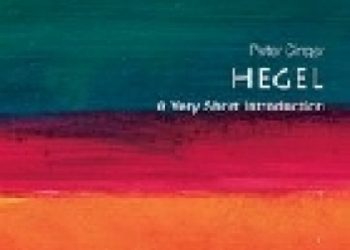 Peter Singer – Hegel: A Very Short Introduction
