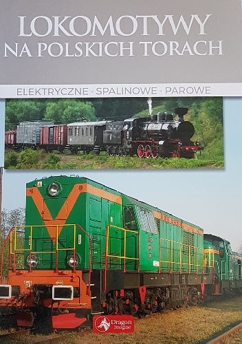 Wojciech Nowak – Lokomotywy na polskich torach