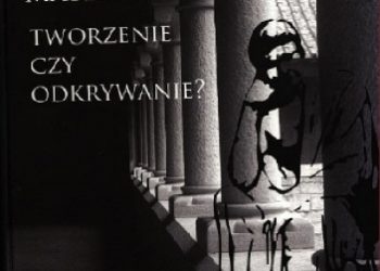 Jerzy Pogonowski, Izabela Bondecka-Krzykowska – Światy matematyki. Tworzenie czy odkrywanie?