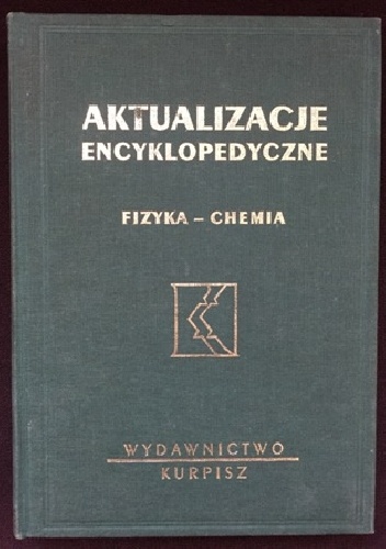 Praca zbiorowa – Aktualizacje encyklopedyczne. Fizyka – chemia
