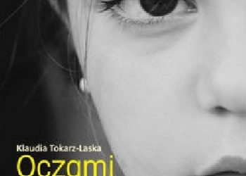 Klaudia Tokarz-Laska – Oczami dziecka