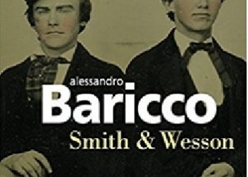 Alessandro Baricco – Smith & Wesson