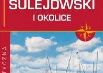 Zalew Sulejowski i okolice