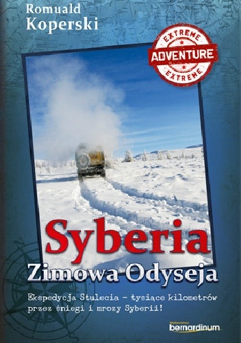 Romuald Koperski – Syberia Zimowa Odyseja