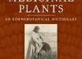 Daniel E. Moerman – Native American Medicinal Plants. An Ethnobotanical Dictionary