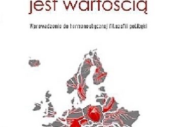 Andrzej Przyłębski – Dlaczego Polska jest wartością