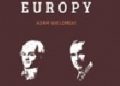 Adam Wielomski – Nacjonalizm wobec problemu Europy