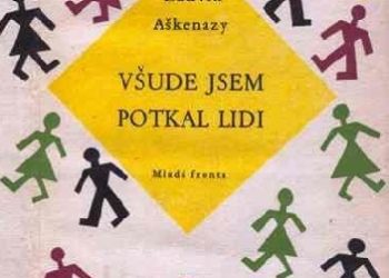 Ludvík Aškenazy – Všude jsem potkal lidi