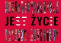JEst ŻYCiE