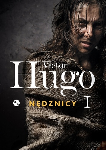 Victor Hugo – Nędznicy. Tom 1