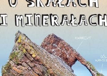 Radosław Żbikowski – Radosław Żbikowski opowiada o skałach i minerałach