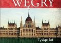 Grzegorz Górny – Węgry – Tysiąc lat samotności