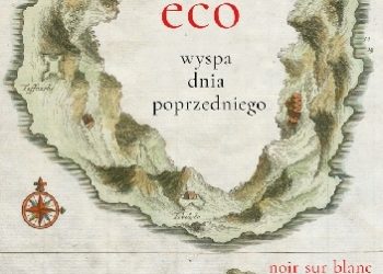 Umberto Eco – Wyspa dnia poprzedniego
