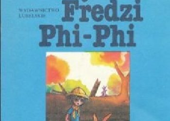 Alan Alexander Milne – Zakątek Fredzi Phi-Phi