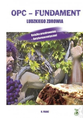 Robert Franz – OPC- Fundament ludzkiego zdrowia