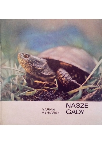 Marian Młynarski – Nasze gady