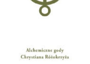 Jan van Rijckenborgh – Alchemiczne Gody Christiana Różokrzyża