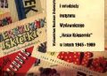 Michał Rogoż – Czasopisma dla dzieci i młodzieży Instytutu Wydawniczego „Nasza Księgarnia” w latach 1945-1989 : studium historycznoprasowe