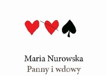 Maria Nurowska – Panny i wdowy. Tom 2