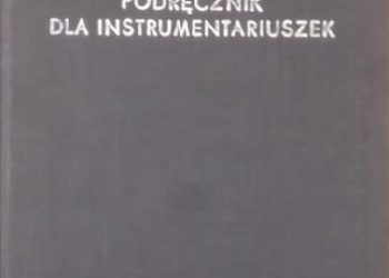 Danuta Kasina – Podręcznik dla instrumentariuszek