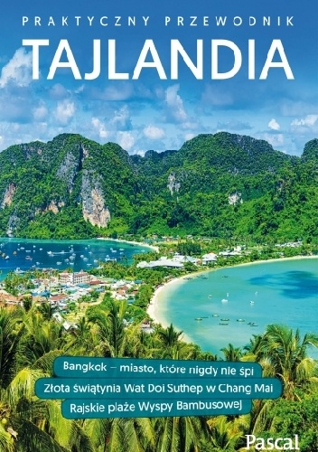 Łukasz Krzyżanowski, Anna Hildebrandt – Tajlandia Praktyczny Przewodnik