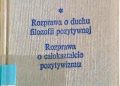 Auguste Comte – Rozprawa o Duchu filozofii pozytywnej * Rozprawa o całokształcie pozytywizmu