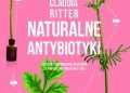 Claudia Ritter – Naturalne antybiotyki