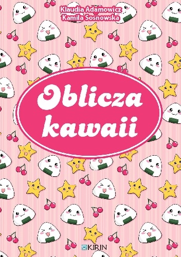 Klaudia Adamowicz, Kamila Sosnowska – Oblicza kawaii
